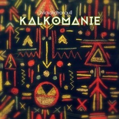 Kalkomanie - OneShotRecord - WIP - 2018.06.16