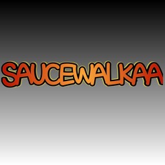 SAUCEWALKAA