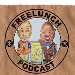 FREELUNCH PODCAST: STAY OUT THE WAFFLE HOUSE(6/18/18)