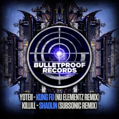KILLILL - SHAOLIN (SUBSONIC REMIX) (OUT NOW)
