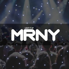 MRNY - Light It Up (Original Mix)
