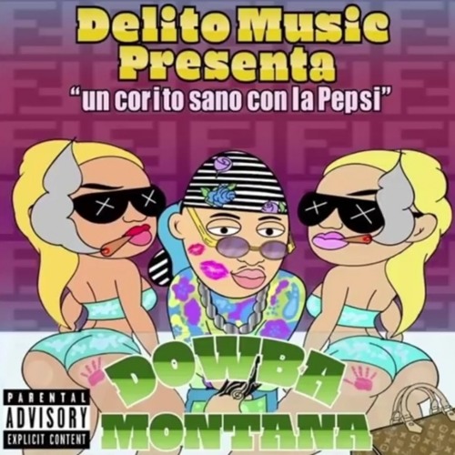 Dowba Montana - Un corito sano con la Pepsi.mp3