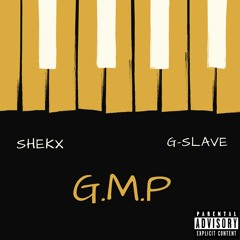 G.M.P Ft G - Slave