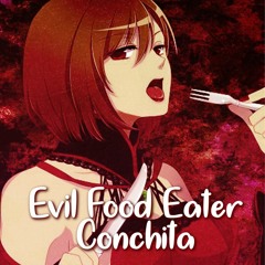 悪食娘コンチータ/Repulsive Food Eater Conchita 【Kanon】