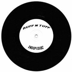 SnoopyDubz - Ruff N Tuff