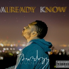 ALREADY KNOW (Prod. Ty Rose)