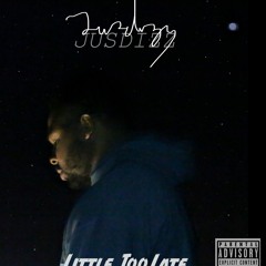 LITTLE TOO LATE (Prod. $wedo Beats)