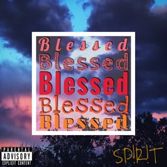 SP!R!T - BLESSED
