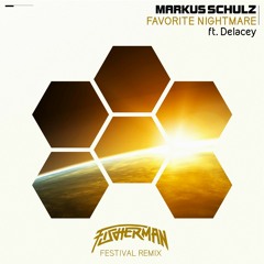 Markus Schulz featuring Delacey - Favorite Nightmare (Fisherman Festival Mix)
