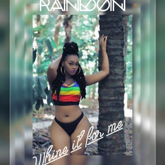 Whine It For Me (Mixtape)