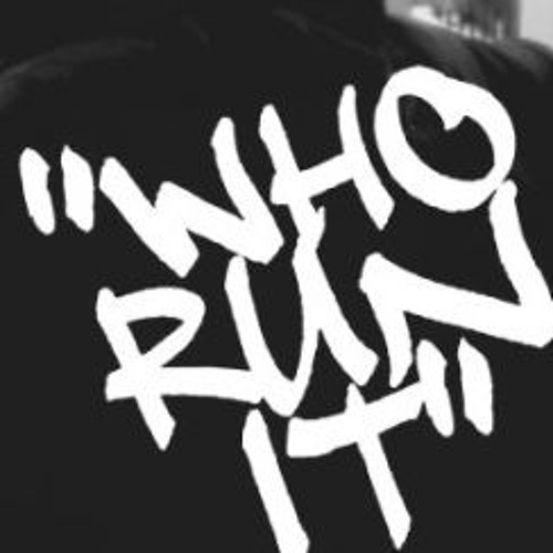 Who Run It ??? Prod. By Rellmazinbeats