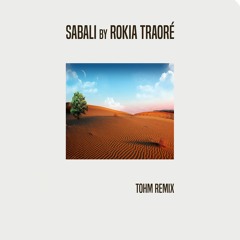Sabali, Rokia Traore  _ Thom Jouqua remix