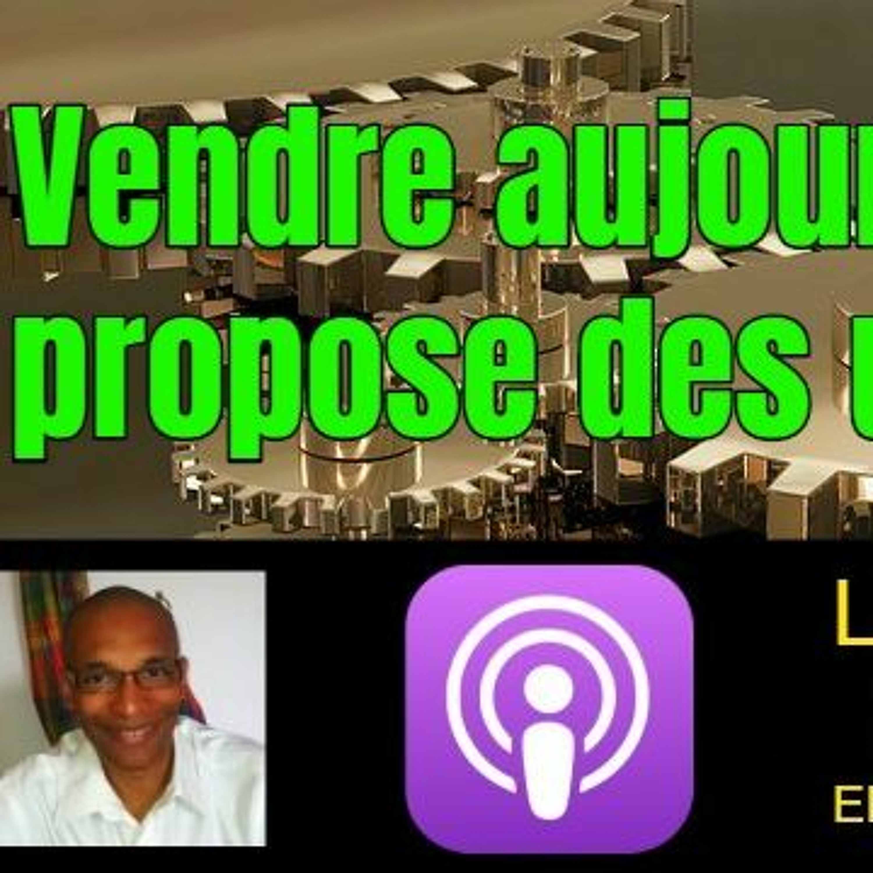 Astuce pour vendre aujourd'hui 2/3 : Rappelle 10 clients et... episode artwork