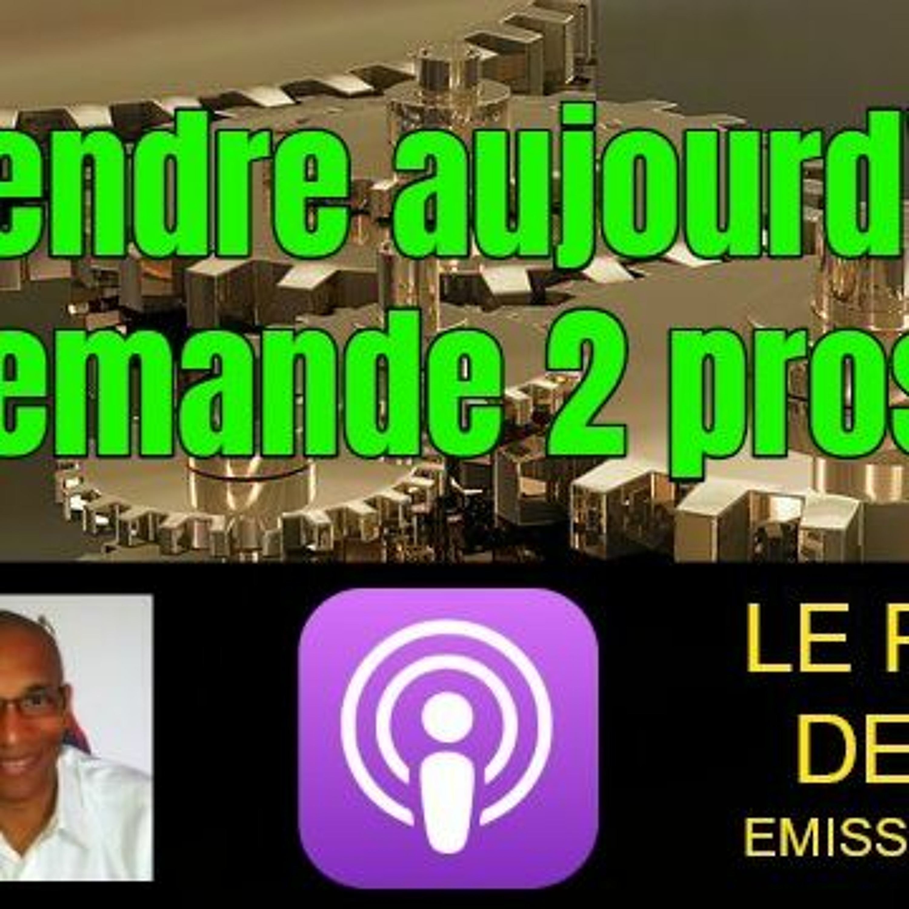 Astuce pour vendre aujourd'hui 1/3 : Rappelle 5 clients et... episode artwork