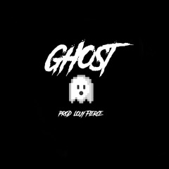 Ghost (Prod. Louy Fierce)