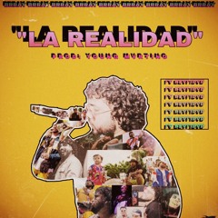 La Realidad(Freestyle)[Prod. By Young Martino]