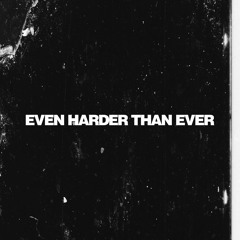 EVEN HARDER THAN EVER (LIL BABY TYPE BEAT)(VERY LIT)(ESKETIT)