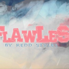 Redd Styles - Flawless