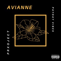 Avianne ft. Payday Vibes (Prod. Penacho)