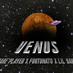 Rare Player x Fortunato x Lil Baka - "Venus" (Prod. By SuperRarePlayer)