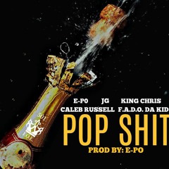 Pop Shit Prod. E-Po