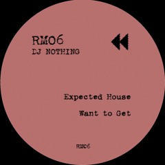 DJ NOTHING - Expected House