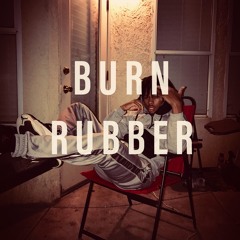 Burn Rubber Remix