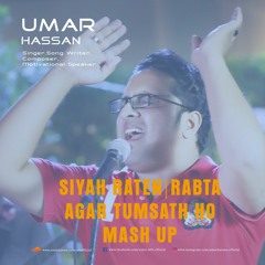 Rabta | Agar Tum Sath Ho | Umar Hassan (Mashup)