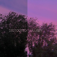 DISTORTED LULLABY (prod.BoyFifty)