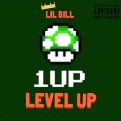 Lil Bill - Level Up (prod. cheeto TheHero)