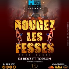Bougez Les Fesses - Dj Benz Ft Torson
