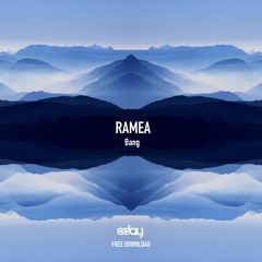 Free Download: Ramea - Bang (Original Mix) [8day]