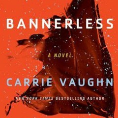 Interview #1 - Bannerless - Carrie Vaughn