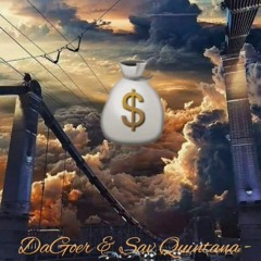 DaGoer x Sav Quintana - Bout The Bag (Prod. AntBeatz)