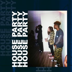HOUSE PARTY [Prod. Aaron Deux]
