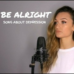 Be Alright - Georgia Box Original - Song About Depression