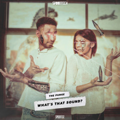 The Purge - What's That Sound