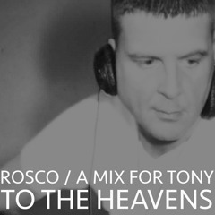 To The Heavens - A Mix For Tony De Vit (Vinyl Only)