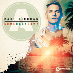 Paul Bingham - Come Back Down #26 Top 100