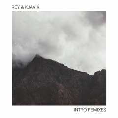 Rey&Kjavik - Intro Feat. Istvan Sky (Elfenberg Remix)