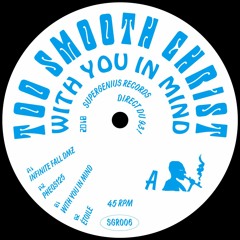 Too Smooth Christ - With You In MInd - SGR006