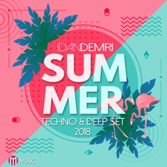Idan Demri - Techno & Deep Set 2018