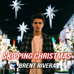 Brent Rivera - Skipping Christmas