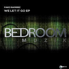 Pako Ramirez - We Let It Go EP (OUT NOW - YA A LA VENTA)