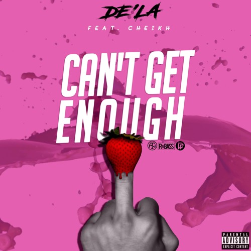 De'la - Cant Get Enough ft. Cheikh