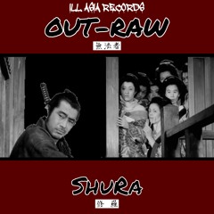 Out-Raw (Pro.JUNK-P) - ShuRa