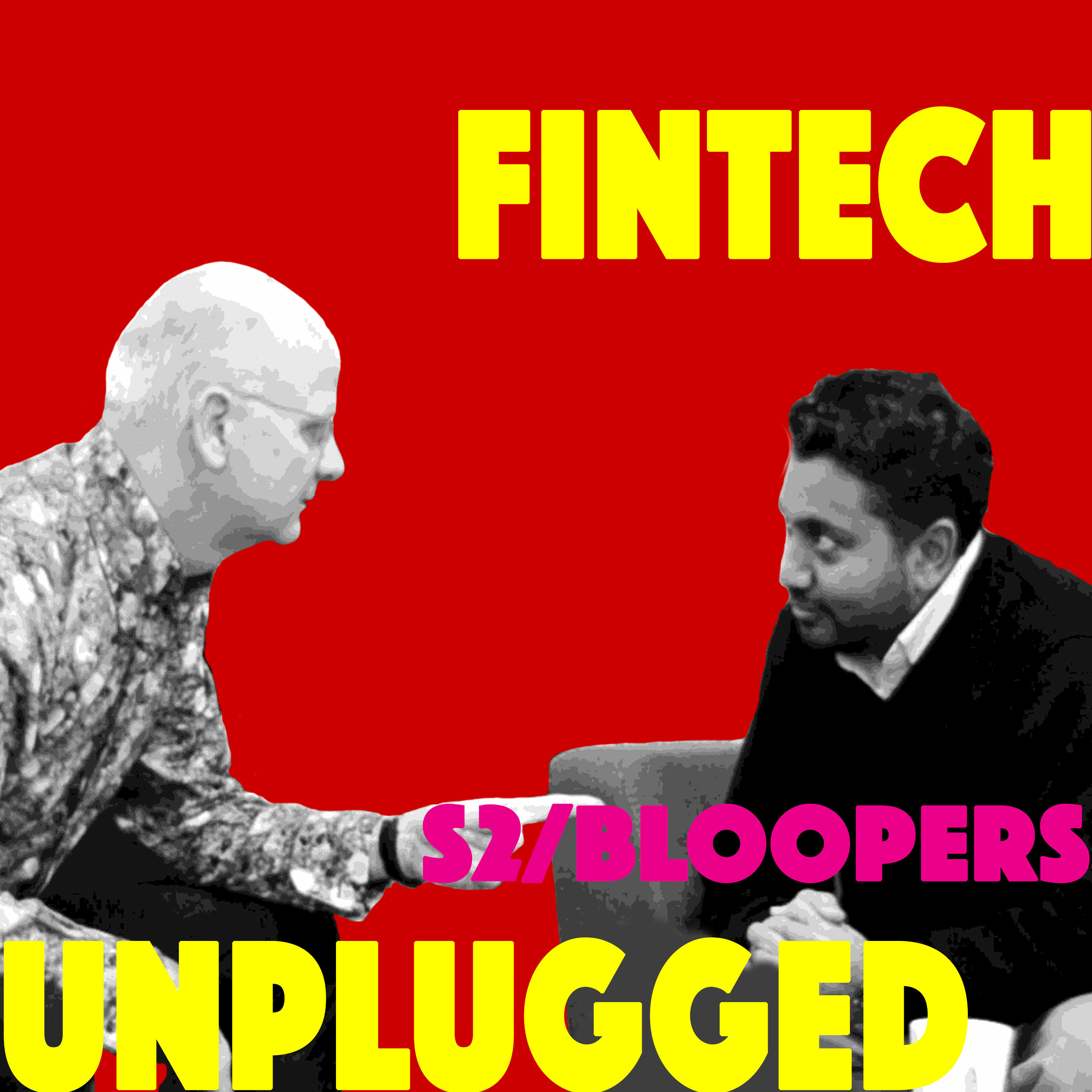 FINTECH UNPLUGGED