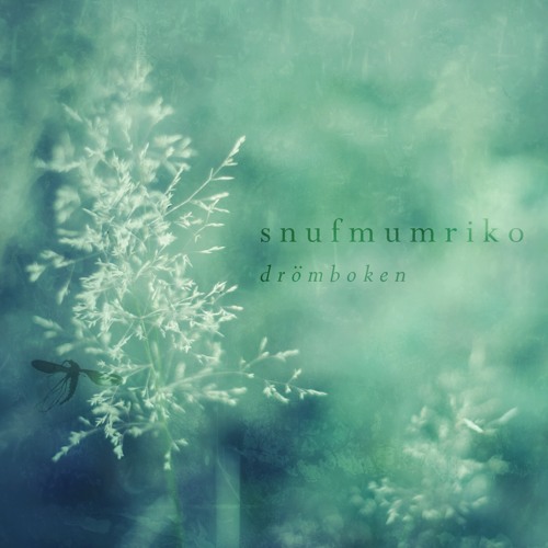 Snufmumriko - Bryggan är fortfarande varm [excerpt from LAGER008 Drömboken]