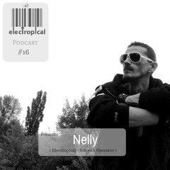 Electropical record Podcast  #16 - Nelly