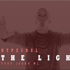 Hypesoul - The Light (Feat. Leko M)